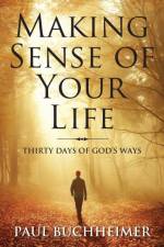 Making Sense of Your Life af Paul Buchheimer