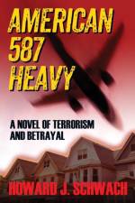 American 587 Heavy af Howard J Schwach