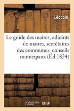 guide des maires, adjoints de maires, secretaires des communes, conseils municipaux af Leopold