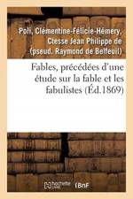 Fables, precedees d'une etude sur la fable et les fabulistes af Poli-C