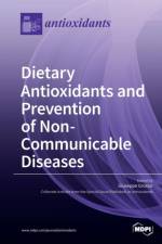 Dietary Antioxidants and Prevention of Non-Communicable Diseases