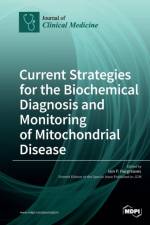 Current Strategies for the Biochemical Diagnosis and Monitoring of Mitochondrial Disease