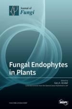 Fungal Endophytes in Plants