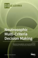 Neutrosophic Multi-Criteria Decision Making