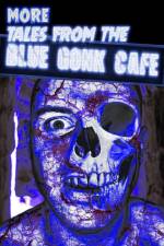 More Tales from the Blue Gonk Cafe af Thirteen O'Clock Press