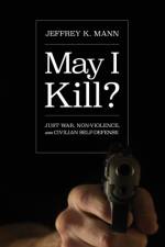 May I Kill? af Jeffrey K Mann