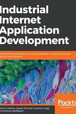 Industrial Internet Application Development af Kishore Reddipalli