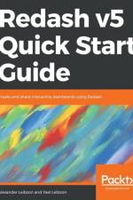 Redash v5 Quick Start Guide af Alexander Leibzon