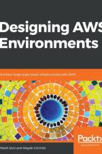 Designing AWS Environments af Wayde Gilchrist