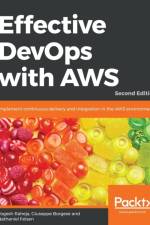 Effective DevOps with AWS af Giuseppe Borgese