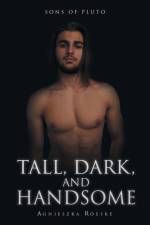 Tall, Dark, and Handsome af Agnieszka Roeske