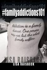 #familyaddictions101 af Lisa Raisbeck