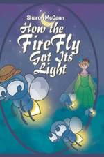 How the Fire Fly Got Its Light af Sharon McCann