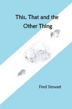 This, That and the Other Thing af Fred Stewart