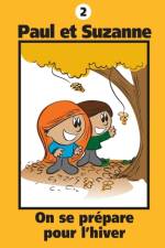 Paul et Suzanne - On se prepare pour l'hiver af Janine Tougas