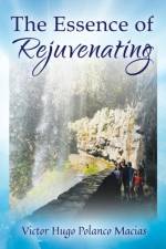 Essence of Rejuvenating af Victor Hugo Polanco Macias