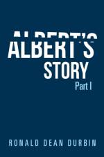 Albert's Story af Ronald Dean Durbin