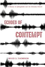 Echoes of Contempt af Bruce D Thompson
