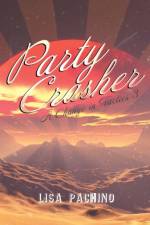 Party Crasher af Lisa Pachino