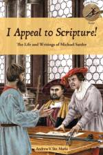 I Appeal to Scripture! af Andrew V Ste Marie