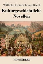 Kulturgeschichtliche Novellen af Wilhelm Heinrich von Riehl