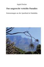 ungerecht verteilte Paradies af Ingrid Decker