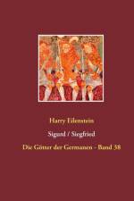 Sigurd / Siegfried af Harry Eilenstein