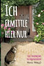 Ich ermittle hier nur af Manu Wirtz