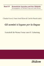 Gli uomini si legano per la lingua. Festschrift f r Werner Forner zum 65. Geburtstag