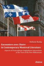 Encounters avec l’Autre in Contemporary Montreal Literature af Stefanie Rudig