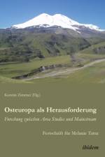 Osteuropa als Herausforderung: Forschung zwischen Area Studies und Mainstream