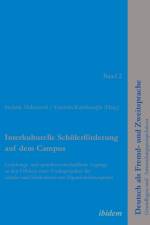 Interkulturelle Sch lerf rderung auf dem Campus. Erziehungs- und sprachwissenschaftliche Zug nge zu den Effekten eines F rderprojektes f r Sch ler und Sch lerinnen mit Migrationshintergrund