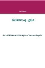 Kulturarv og -gaeld af Poul Ferland
