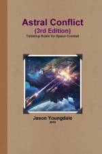 Astral Conflict (3rd Edition) af Jason Youngdale