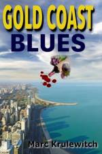 Gold Coast Blues af Marc Krulewitch