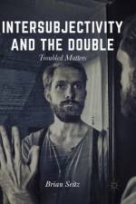 Intersubjectivity and the Double af Brian Seitz