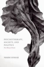 Psychotherapy, Society, and Politics af Nissim Avissar