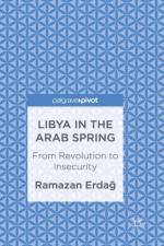 Libya in the Arab Spring af Ramazan Erdag