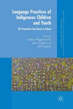 Language Practices of Indigenous Children and Youth