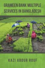 Grameen Bank Multiple Services in Bangladesh af Kazi Abdur Rouf