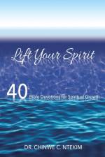 Lift your spirit af Dr Chinwe C Ntekim