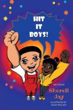 Hit It Boys af Sherell Jay