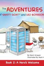 Adventures of Safety Goat and Leo Boxador af Mark Grissom
