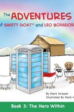 Adventures of Safety Goat and Leo Boxador af Mark Grissom