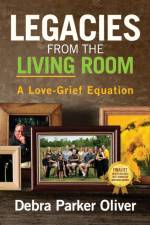 Legacies from the Living Room af Debra Parker Oliver