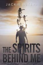 Spirits Behind Me af Jackie Dekemp