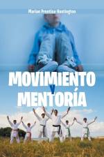 Movimiento Y Mentoria af Marian Prentice Huntington