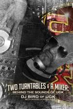 Two Turntables & a Mixer af Dj Bird of Ugk