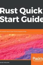 Rust Quick Start Guide af Daniel Arbuckle