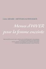 Menus d'hiver pour la femme enceinte af Cedric Menard